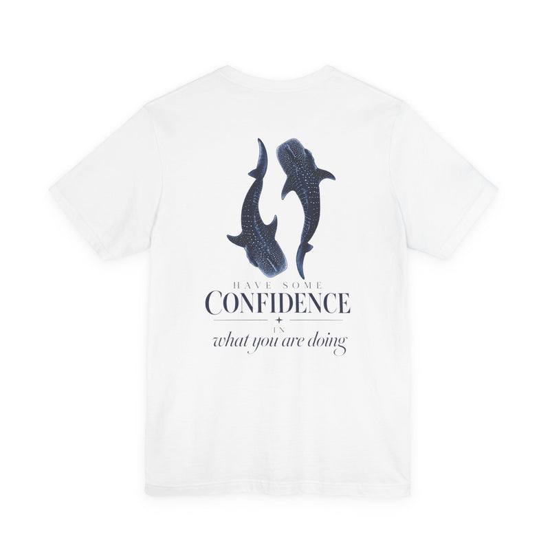 Have some confidence